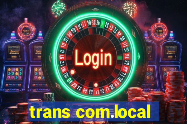 trans com.local